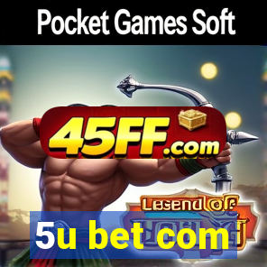 5u bet com